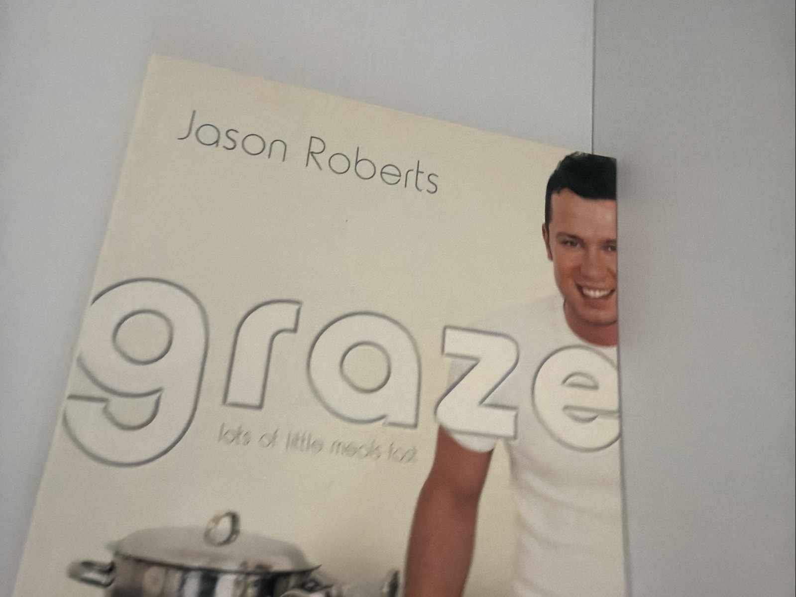 Graze Lots of Little Meals Fast by Jason Roberts Paperback
