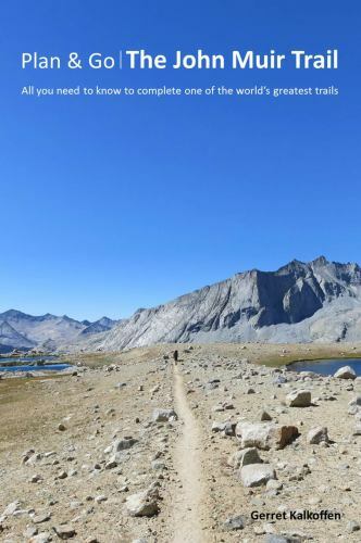 Plan & Go: The John Muir Trail: All You Need to Know to Complete One of the W…