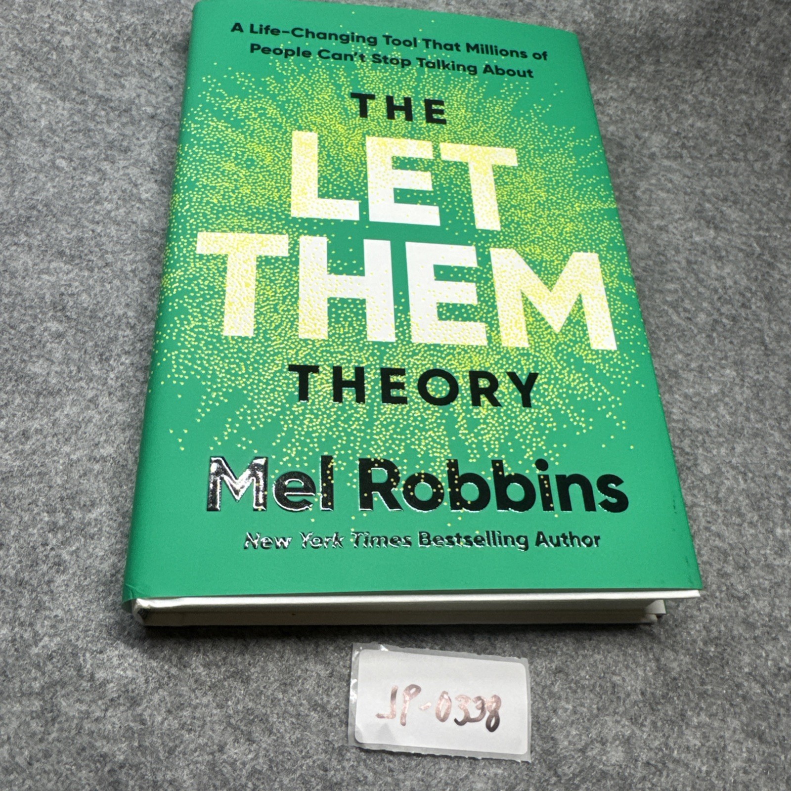 The Let Them Theory – A Life-Changing Tool By Mel Robbins( 1st Edition, 2024)