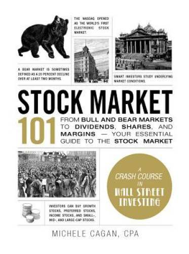 Stock Market 101: From Bull and Bear Markets to Dividends, Shares, and Ma – GOOD