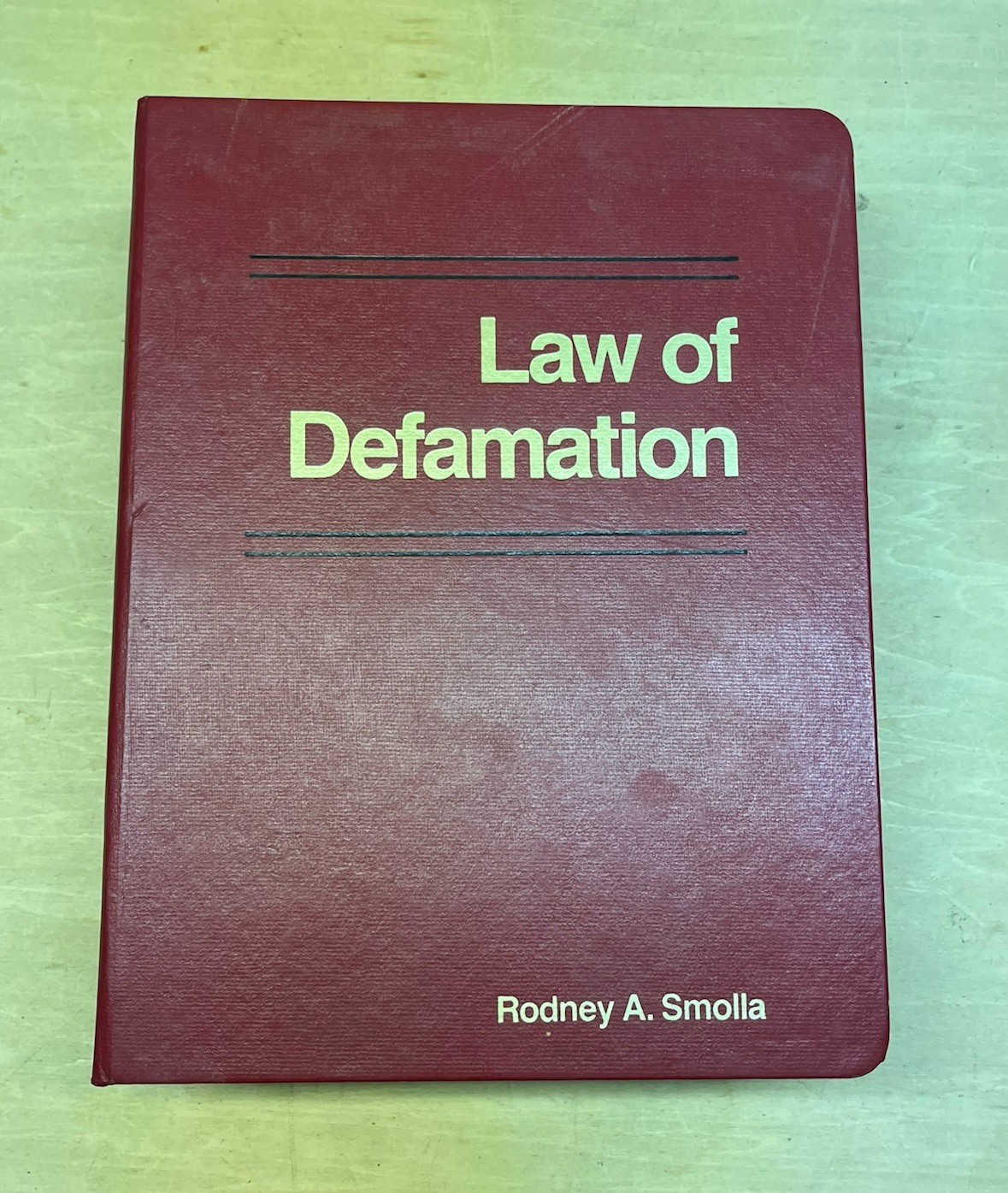 Law of Defamation by Rodney A. Smolla Hardcover 1994 Clark Boardman Callaghan