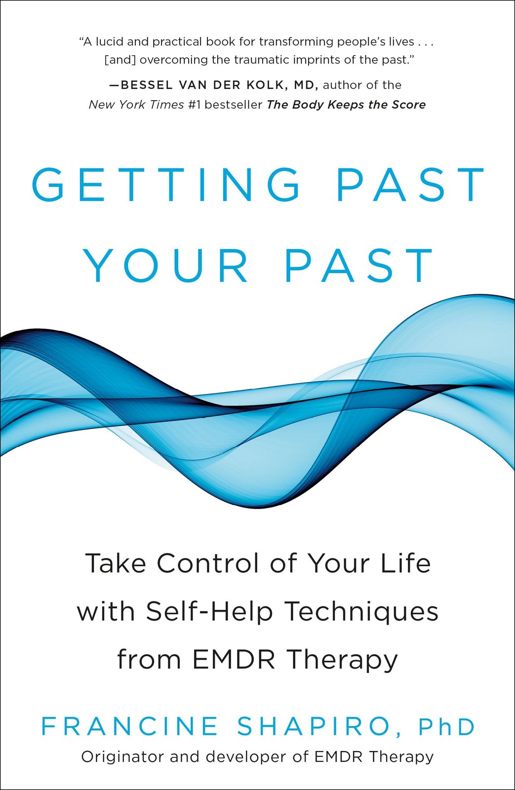 Getting Past Your Past by Francine Shapiro Trade Paperback Brand New