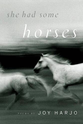 She Had Some Horses: Poems – Paperback By Harjo, Joy – VERY GOOD