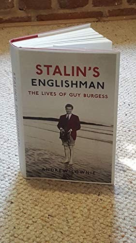 Stalin’s Englishman: The Lives of Guy Burgess by Andrew Lownie Hardback Book The