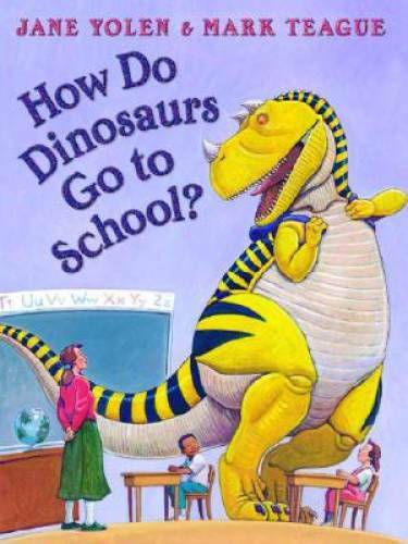How Do Dinosaurs Go To School? – Hardcover By Jane Yolen – GOOD