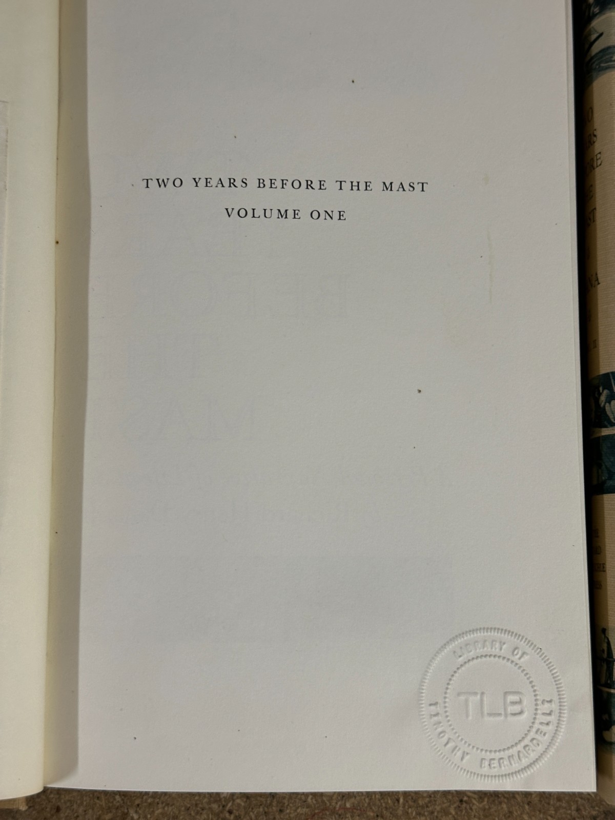 Richard Henry Dana, Jr. : Two Years Before The Mast Volume 1 & 2 – Very Good